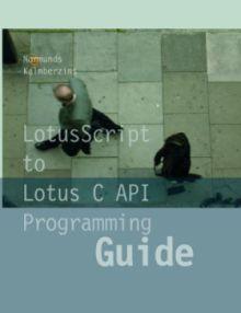 LotusScript to Lotus C API Programming Guide